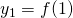 y_{1} =f(1)