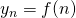 y_{n} = f(n)