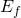 E_{f}