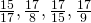 \frac{15}{17},\frac{17}{8},\frac{17}{15},\frac{17}{9}